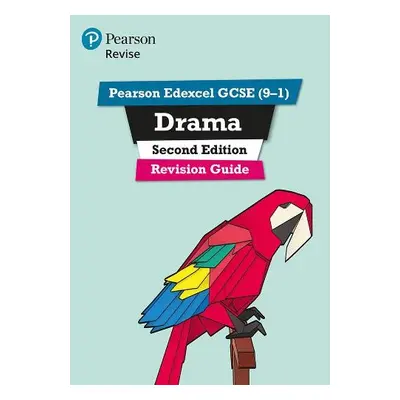 Pearson REVISE Edexcel GCSE (9-1) Drama Revision Guide : For 2024 and 2025 assessments and exams