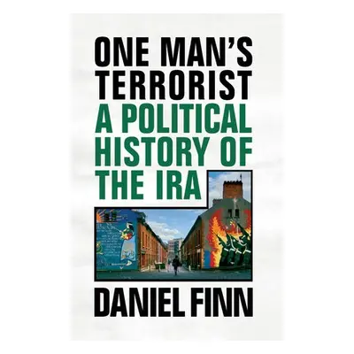 One Man's Terrorist - Finn, Daniel