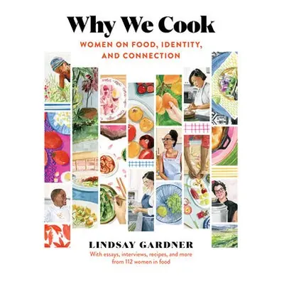 Why We Cook - Gardner, Lindsay