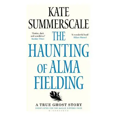 Haunting of Alma Fielding - Summerscale, Kate