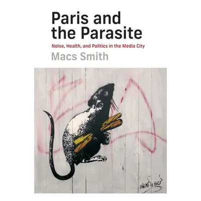 Paris and the Parasite - Smith, Macs