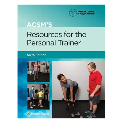 ACSM's Resources for the Personal Trainer - Hargens, Trent a American College of Sports Medicine