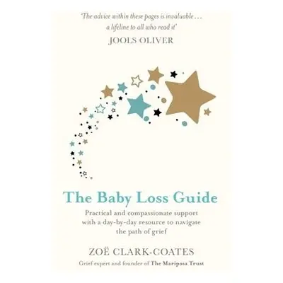 Baby Loss Guide - Clark-Coates, Zoe