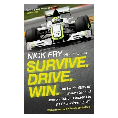 Survive. Drive. Win. - Fry, Nick