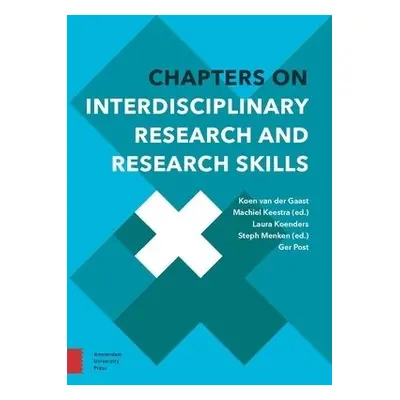 Chapters on Interdisciplinary Research and Research Skills - Gaast, Koen van der a Keestra, Mach