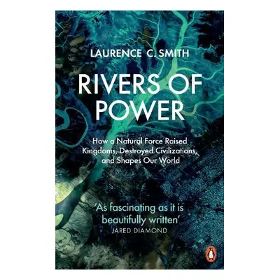 Rivers of Power - Smith, Laurence C.