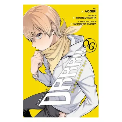 Durarara!! RE;DOLLARS Arc, Vol. 6 - Narita, Ryohgo