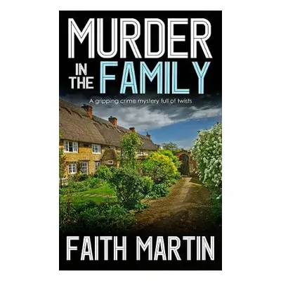 Murder In The Family - Martin, Faith