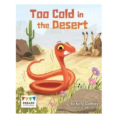 Too Cold in the Desert - Gaffney, Kelly