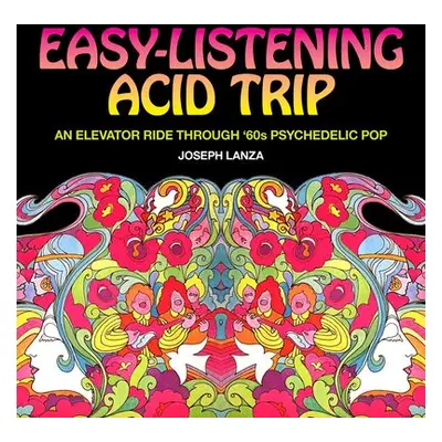 Easy-Listening Acid Trip - Lanza, Joseph