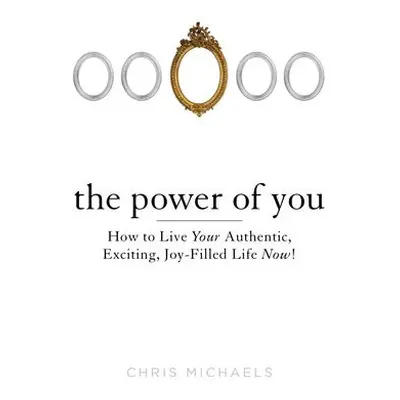 Power of You - Michaels, Chris (Chris Michaels)