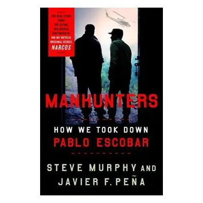 Manhunters - Murphy, Stephen E. a Pena, Javier F.