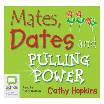 Mates, Dates and Pulling Power - Hopkins, Cathy