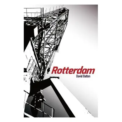 Rotterdam - Batten, David