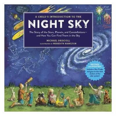 A Child's Introduction To The Night Sky (Revised and Updated) - Hamilton, Meredith a Driscoll, M