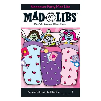 Sleepover Party Mad Libs - Price, Roger a Stern, Leonard