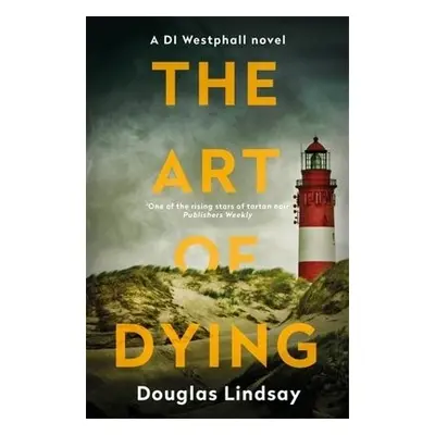 Art of Dying - Lindsay, Douglas