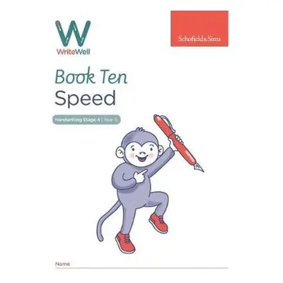 WriteWell 10: Speed, Year 5, Ages 9-10 - Sims, Schofield a a Matchett, Carol