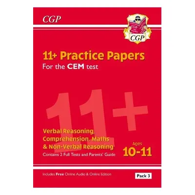 11+ CEM Practice Papers: Ages 10-11 - Pack 3 (with Parents' Guide a Online Edition) - CGP Books