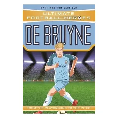 De Bruyne (Ultimate Football Heroes - the No. 1 football series): Collect them all! - Ltd, Matt 