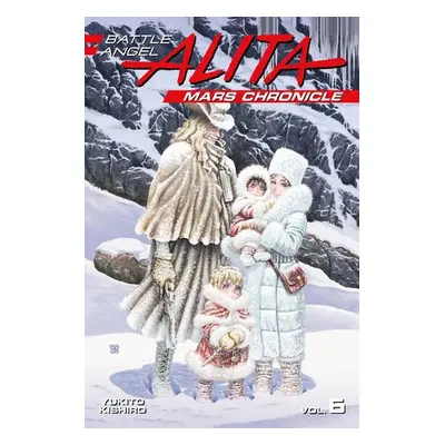 Battle Angel Alita Mars Chronicle 6 - Kishiro, Yukito