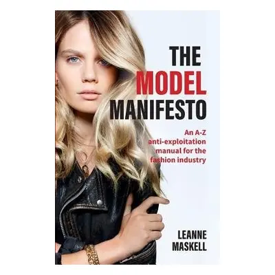 Model Manifesto - Maskell, Leanne