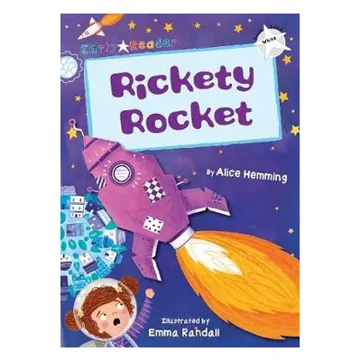 Rickety Rocket - Hemming, Alice