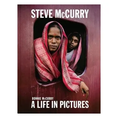 Steve McCurry - McCurry, Steve a McCurry, Bonnie