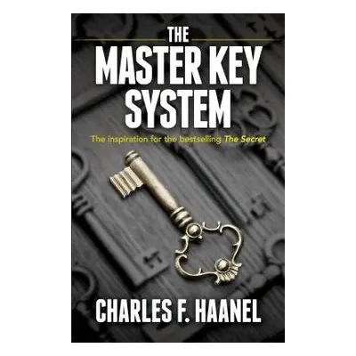 The Master Key System - Haanel, Charles