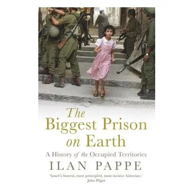 Biggest Prison on Earth - Pappe, Ilan