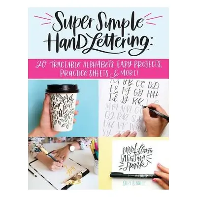 Super Simple Hand Lettering - Bennett, Kiley