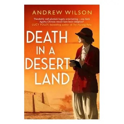 Death in a Desert Land - Wilson, Andrew