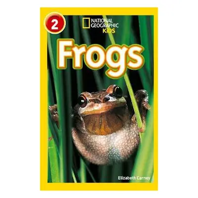 Frogs - Carney, Elizabeth a National Geographic Kids