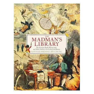 Madman's Library - Brooke-Hitching, Edward