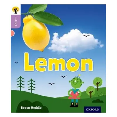 Oxford Reading Tree inFact: Oxford Level 1+: Lemon - Heddle, Becca