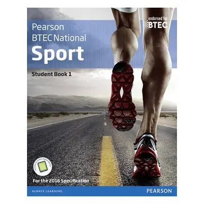 BTEC Nationals Sport Student Book 1 + Activebook - Gledhill, Adam a Taylor, Richard a Sutton, Lo