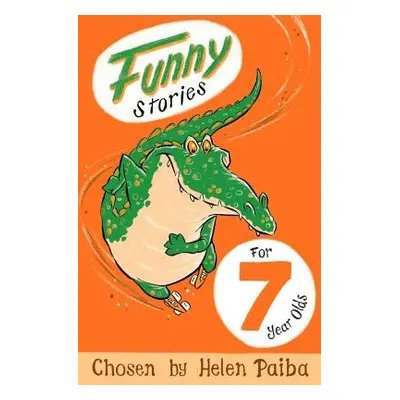 Funny Stories For 7 Year Olds - Paiba, Helen