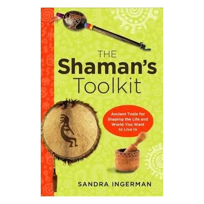 Shaman'S Toolkit - Ingerman, Sandra (Sandra Ingerman)