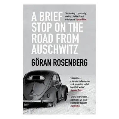 Brief Stop on the Road from Auschwitz - Rosenberg, Goran