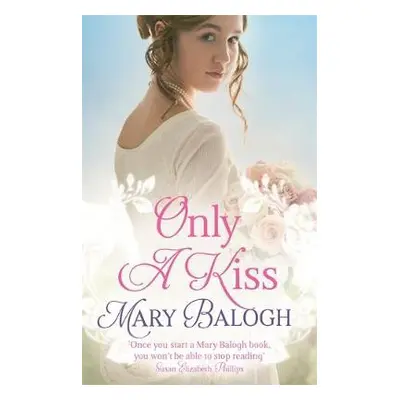 Only a Kiss - Balogh, Mary