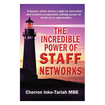 Incredible Power of Staff Networks - Inko-Tariah, Cherron