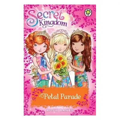 Secret Kingdom: Petal Parade - Banks, Rosie