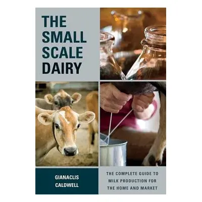 Small-Scale Dairy - Caldwell, Gianaclis