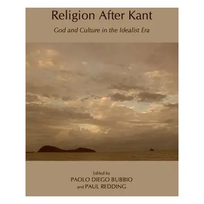 Religion After Kant