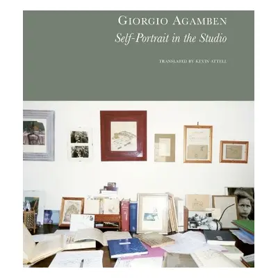 Self-Portrait in the Studio - Agamben, Giorgio