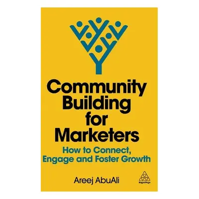 Community Building for Marketers - AbuAli, Areej