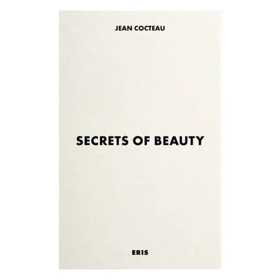 Secrets of Beauty - Cocteau, Jean