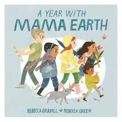 Year with Mama Earth - Grabill, Rebecca