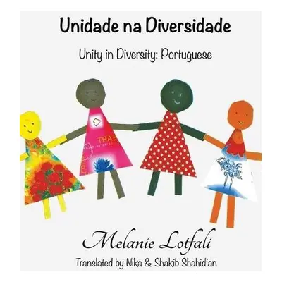 Unidade na Diversidade - Lotfali, Melanie, Dr