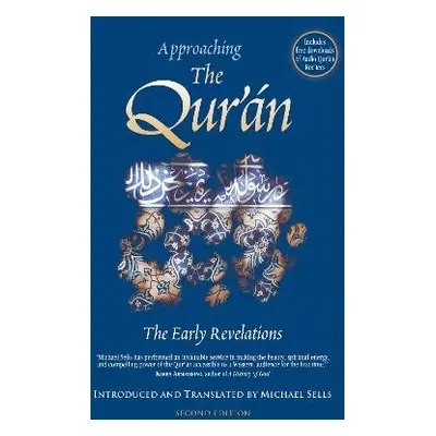 Approaching the Qur'an - Sells, Michael